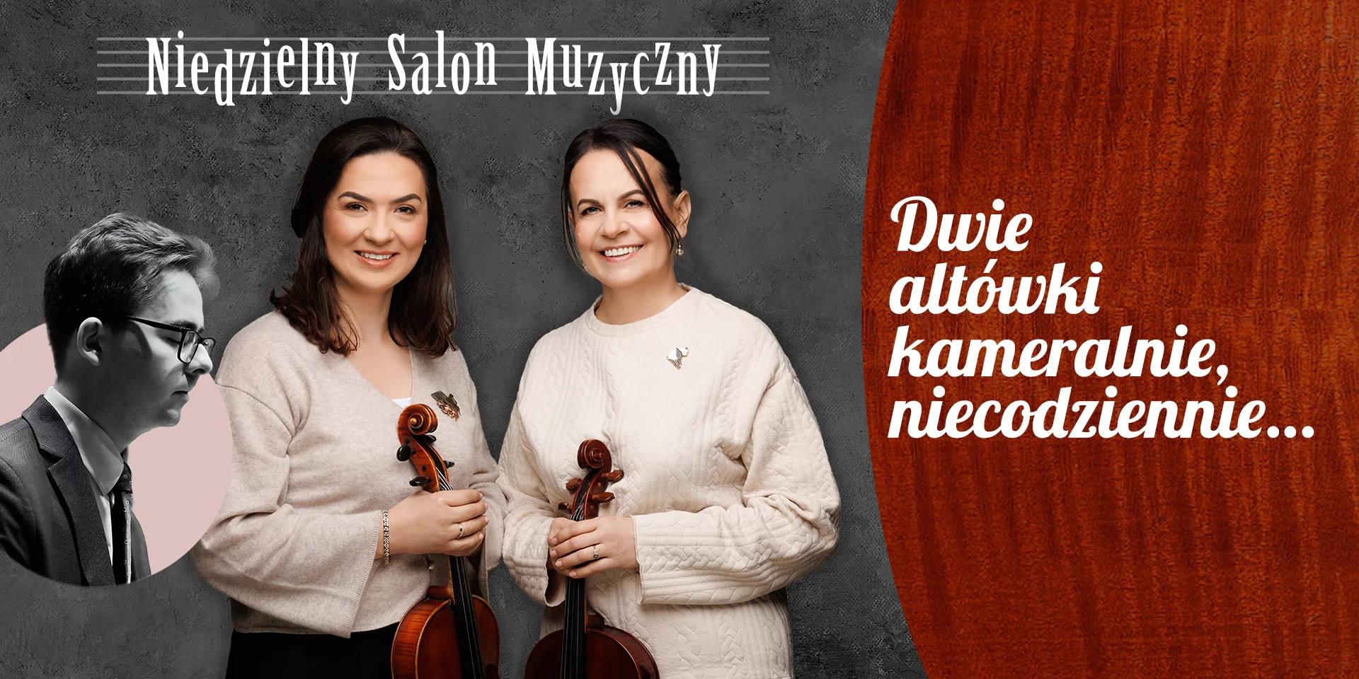 Niedzielny Salon Muzyczny – Dwie altówki kameralnie, niecodziennie...